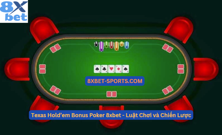 Cách tham gia chơi Texas Hold'em đơn giản, dễ dàng.